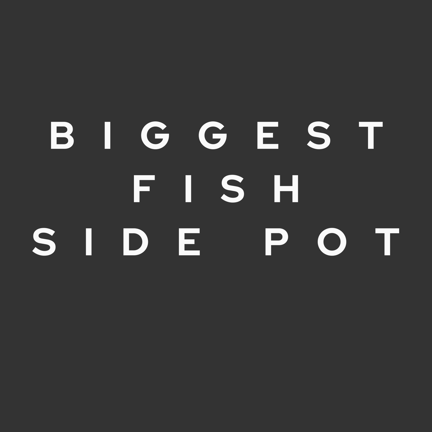 Biggest Fish Side Pot